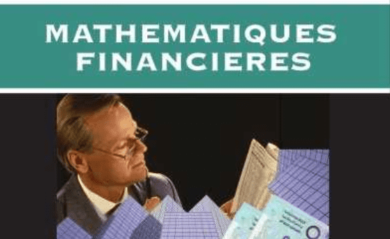 Mathématiques financières cours avec 110 exercices corrigés