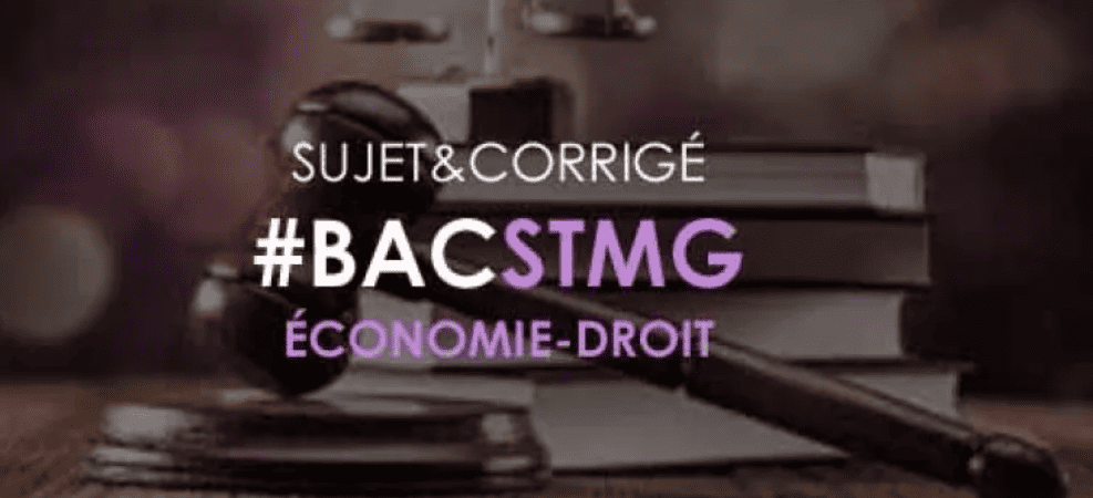 Examen BAC STMG 2022 (droit et economie)